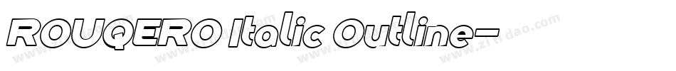 ROUQERO Italic Outline字体转换